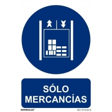 Señal solo mercancias aluminio 300x400x0,5mm NORMALUZ