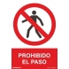 Señal adhesiva prohibido el paso vinilo 100x150mm NORMALUZ