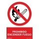 Señal adhesiva prohibido encender fuego vinilo 200x300mm NORMALUZ