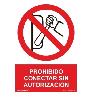 Señal prohibido conectar sin autorizacion pvc 210x300x0,7mm NORMALUZ