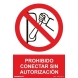 Señal prohibido conectar sin autorizacion pvc 410x300x0,7mm NORMALUZ
