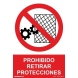 Señal prohibido retirar protecciones pvc 210x300x0,7mm NORMALUZ