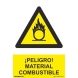 Señal peligro "Material combustible" PVC 210x300x0,7mm NORMALUZ