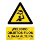 Señal peligro "Objetos fijos baja altura" PVC 210x300x0,7mm NORMALUZ